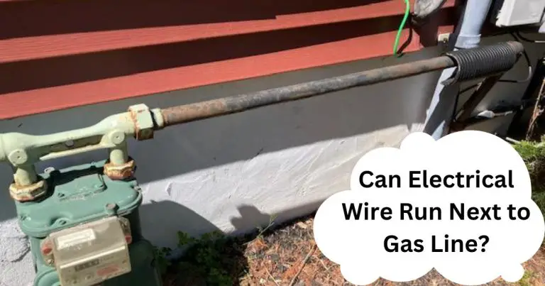 Can Electrical Wire Run Next to Gas Line? (Tested by Experts!)